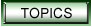 TOPICS