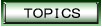 TOPICS